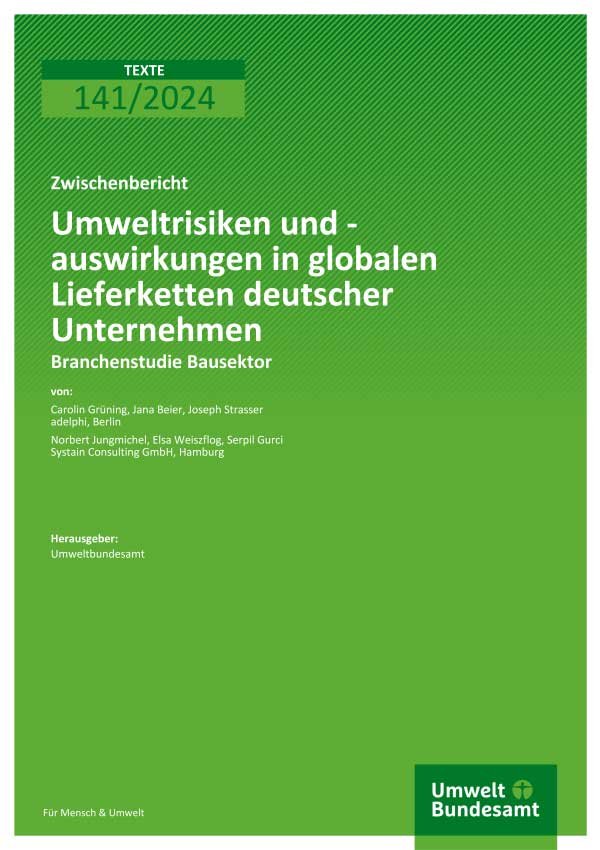 Umweltrisiken und -auswirkungen in globalen Lieferketten deutscher Unternehmen – Branchenstudie Bausektor
